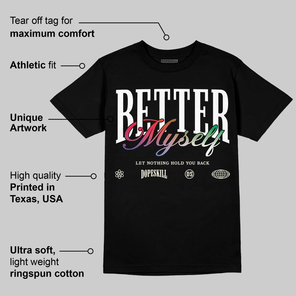 “285” Atlanta 11s DopeSkill T-Shirt Better Myself Graphic - Image 3