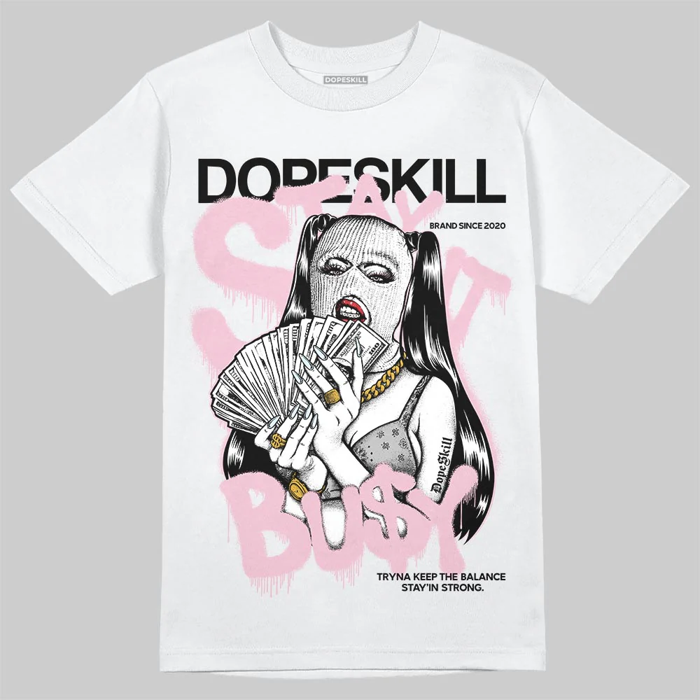 35th Anniversary 5s DopeSkill T-Shirt Stay It Busy Graphic