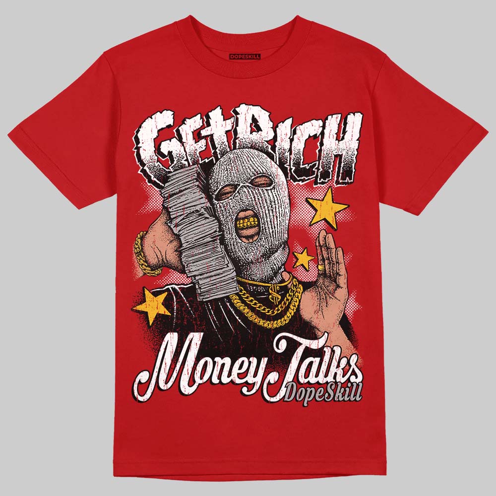 AJ 13 Chicago True Red Cherry DopeSkill T-Shirt Get Rich Graphic - Image 3