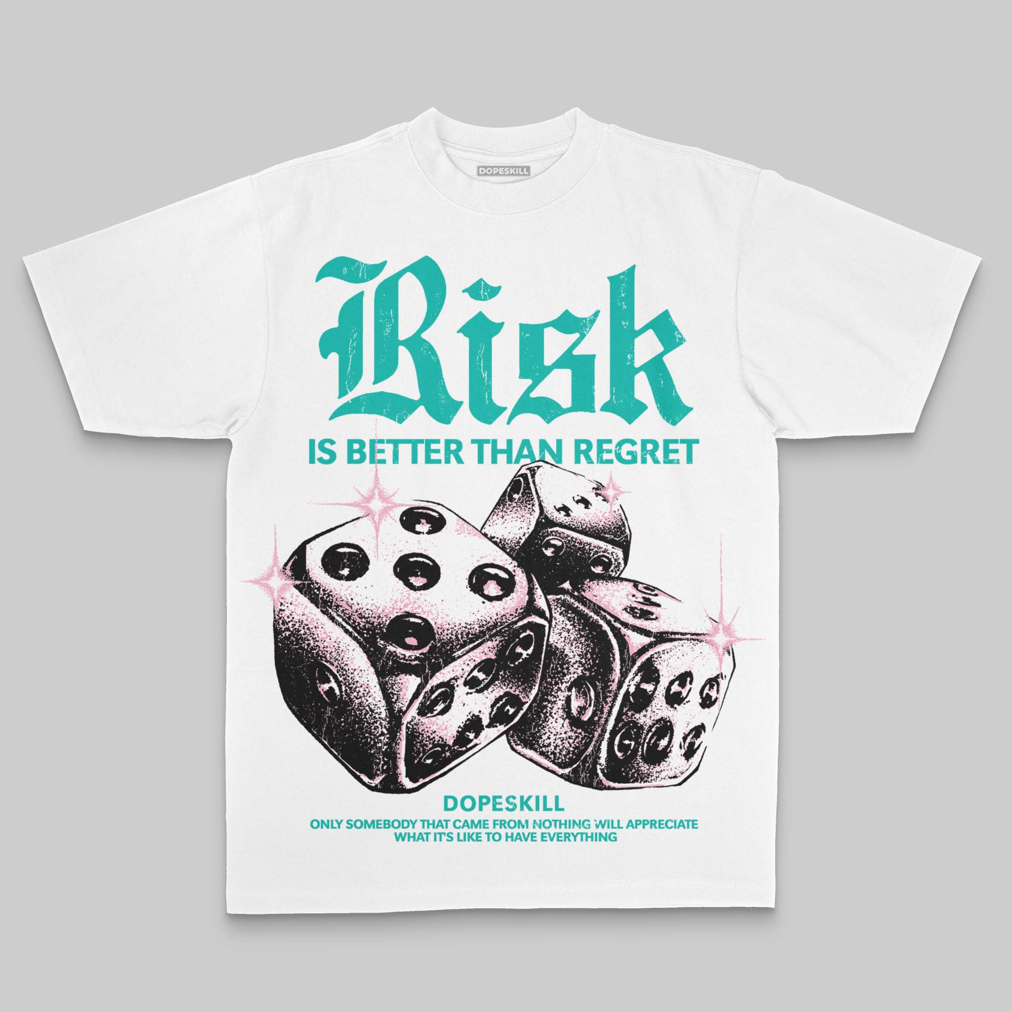 Aqua Oversize Print 'Risk Is Better Than Regret' DopeSkill Graphic T-shirt