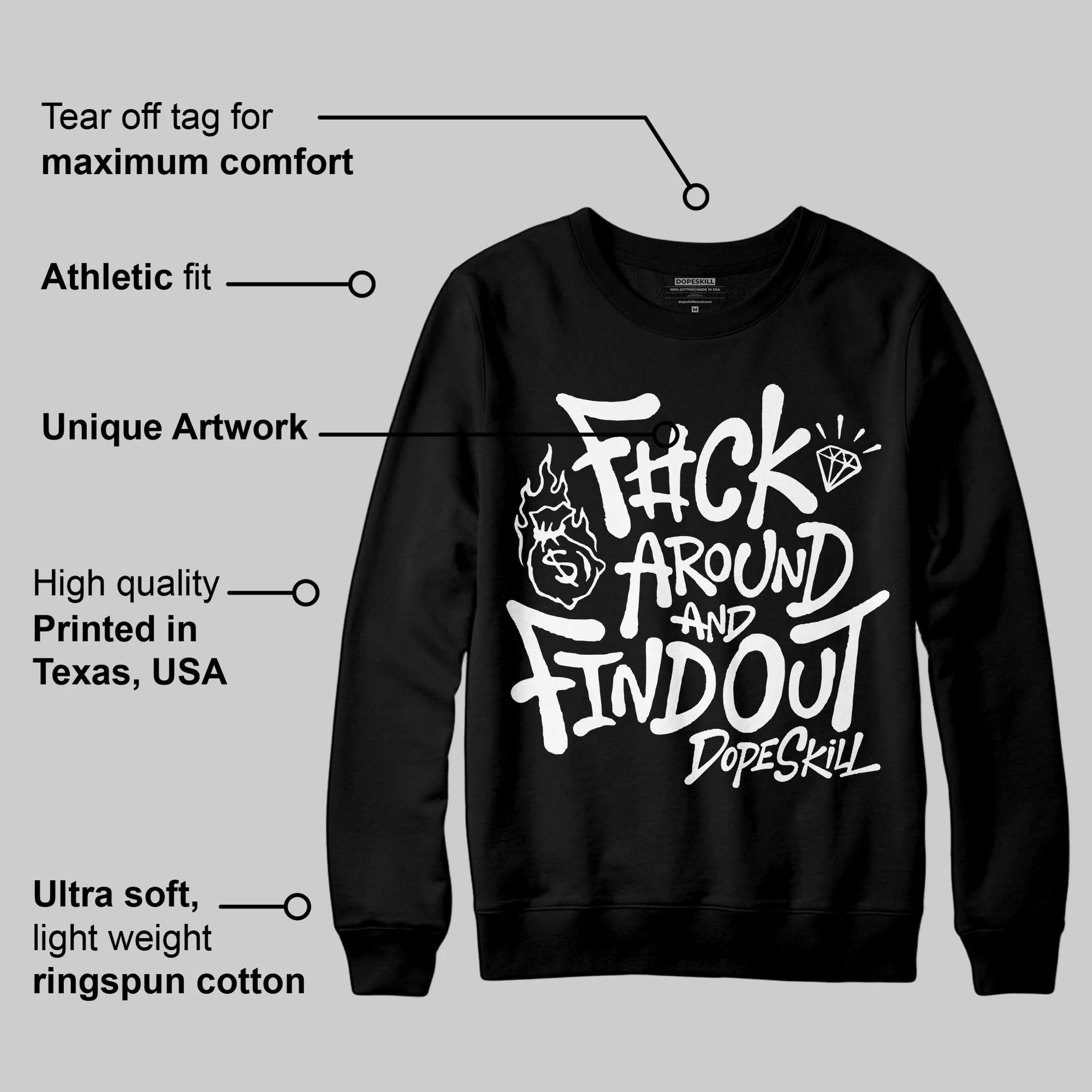 Black and White Collection DopeSkill Sweatshirt F#ck Around And Find Out Graphic - Image 3