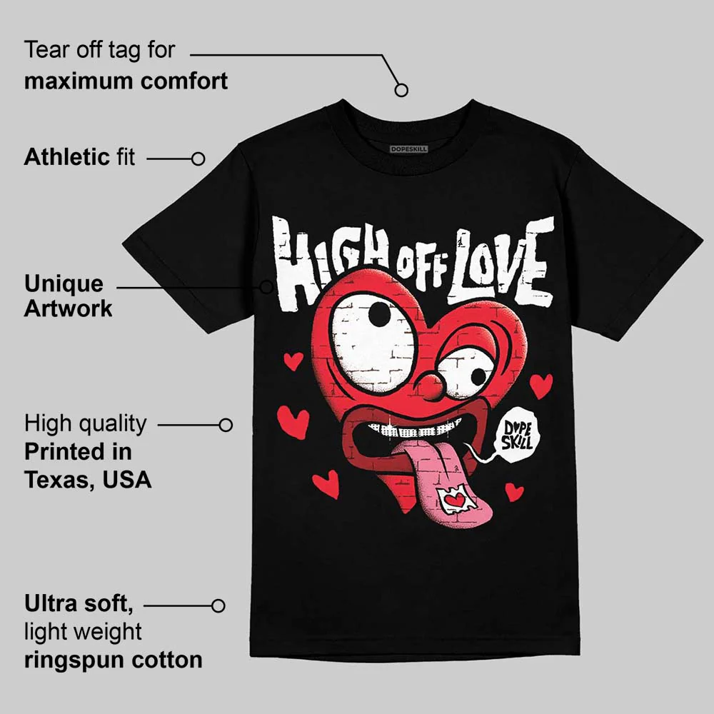 Black and White Collection DopeSkill T-Shirt High Off Love Graphic - Image 3
