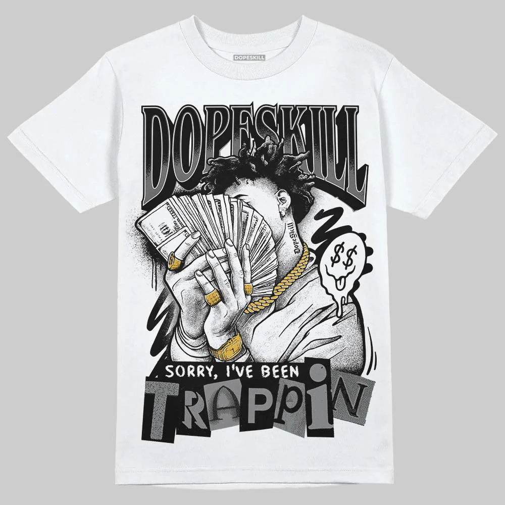 Black Cat 4s DopeSkill T-Shirt Sorry I've Been Trappin Graphic - Image 2