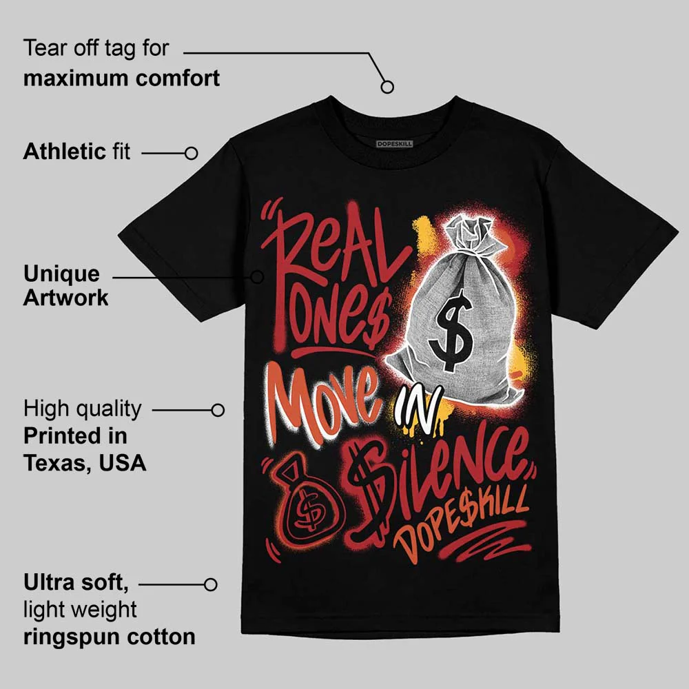 Brick By Brick 4s DopeSkill T-Shirt Real Ones Move In Silence Graphic - Image 4