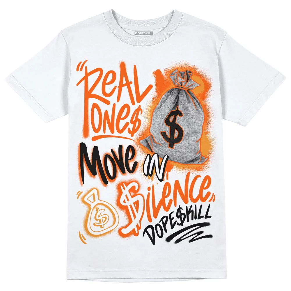 Brilliant Orange 12s DopeSkill T-Shirt Real Ones Move In Silence Graphic - Image 2