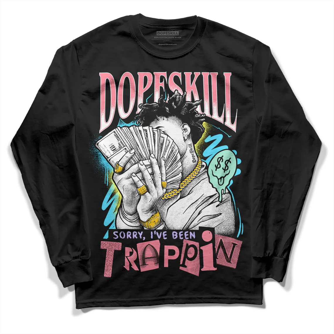 Candy Easter Dunk Low DopeSkill Long Sleeve T-Shirt Sorry I've Been Trappin Graphic - Image 2