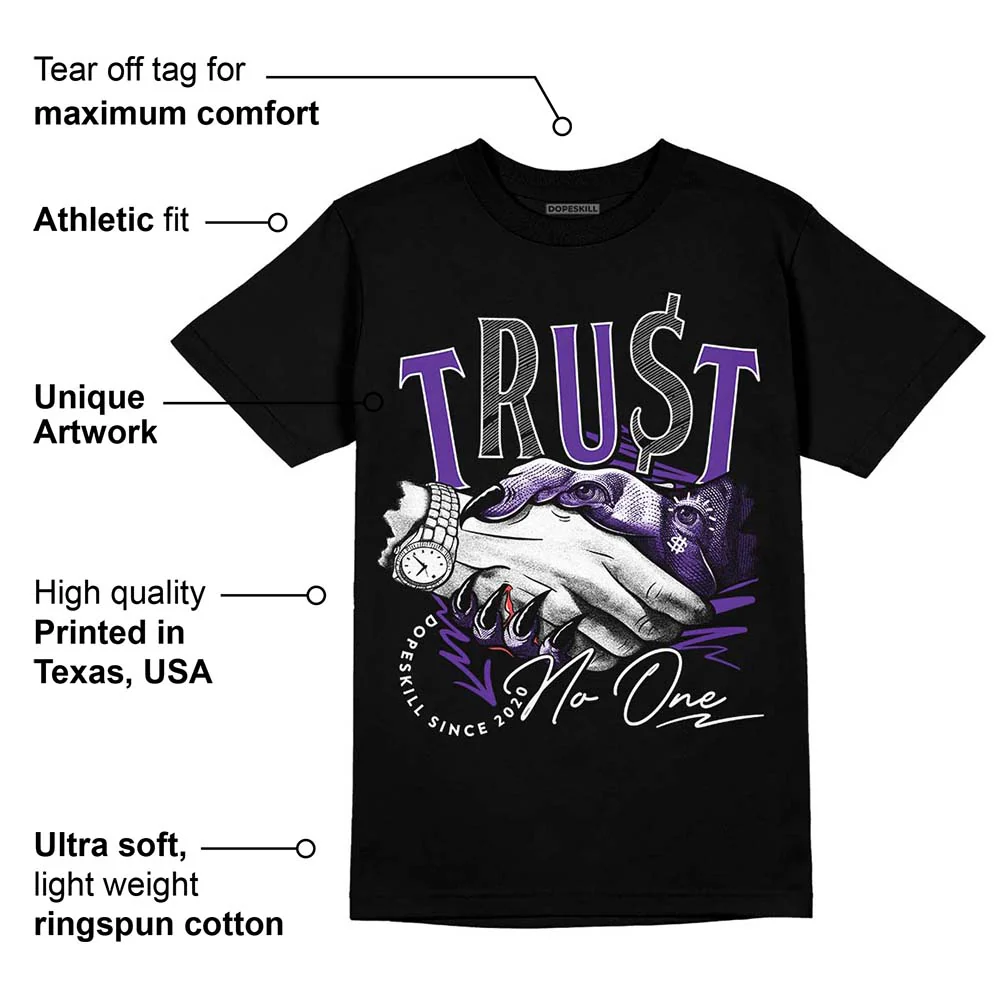 Court Purple 13s DopeSkill T-Shirt Trust No One Graphic - Image 3