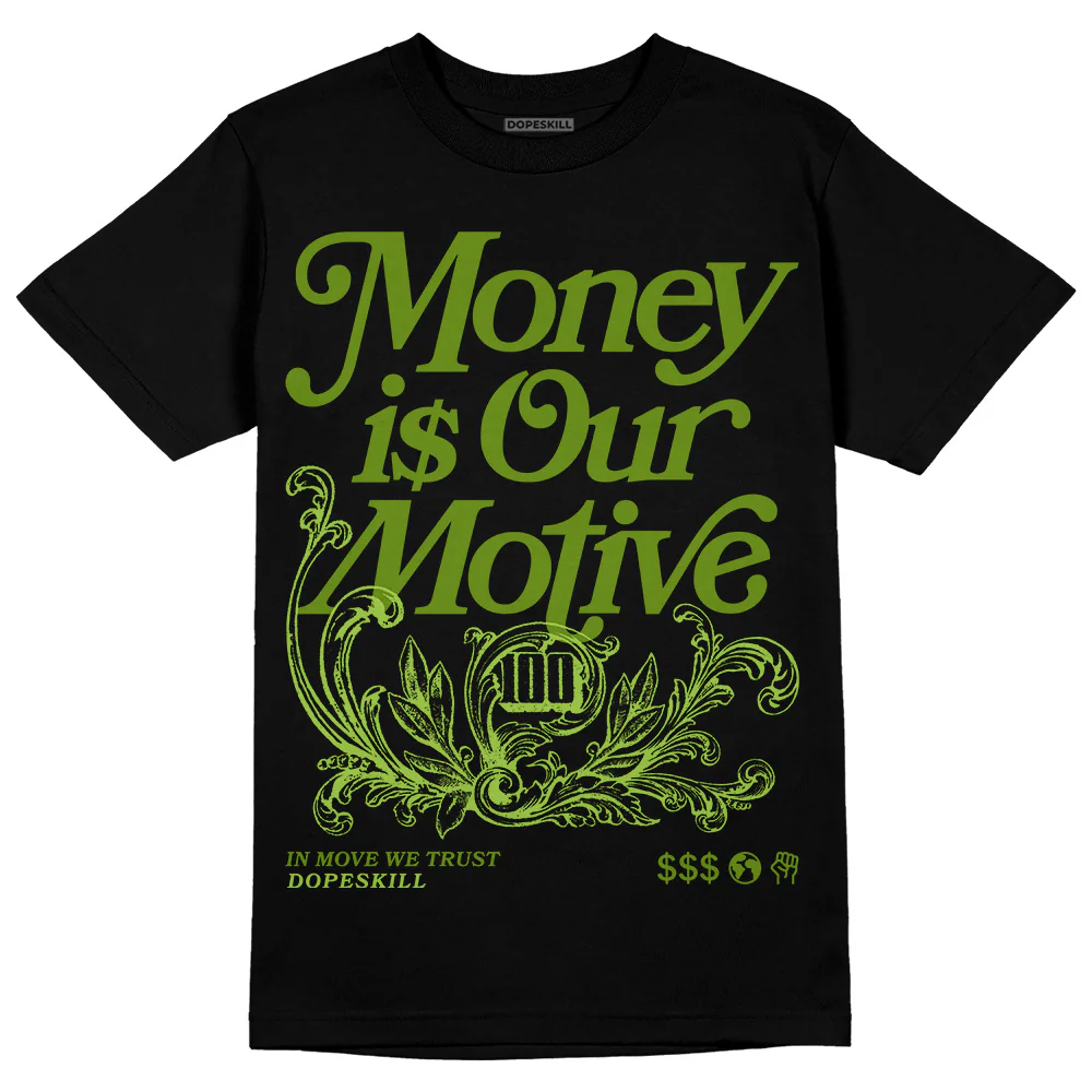 Dunk 'Chlorophyll' DopeSkill T-Shirt Money Is Our Motive Typo Graphic - Image 2