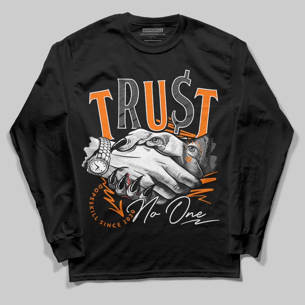 Dunk Low Magma Orange DopeSkill Long Sleeve T-Shirt Trust No One Graphic - Image 2