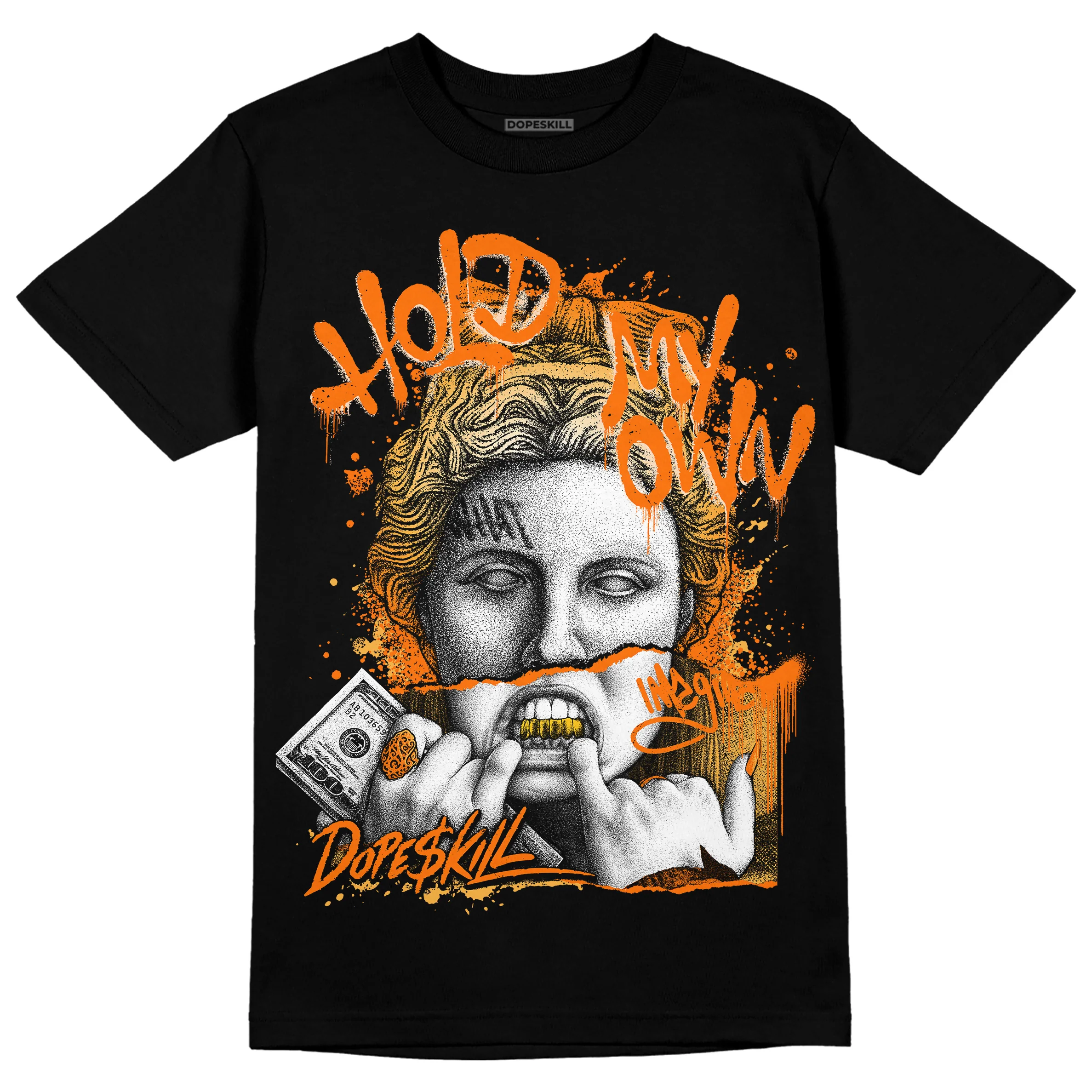 Dunk Low Magma Orange DopeSkill T-Shirt Hold My Own Graphic - Image 2