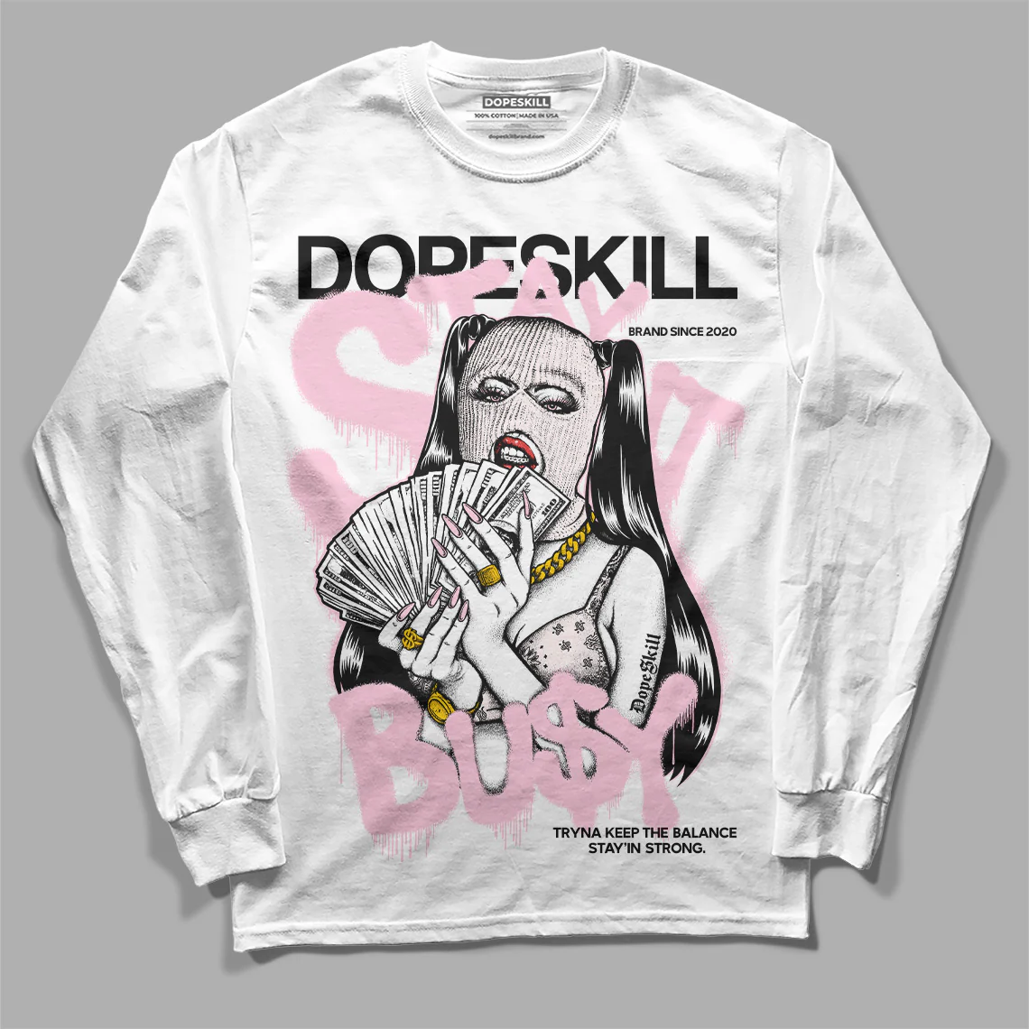 Dunk Low Pink Foam DopeSkill Long Sleeve T-Shirt Stay It Busy Graphic - Image 2