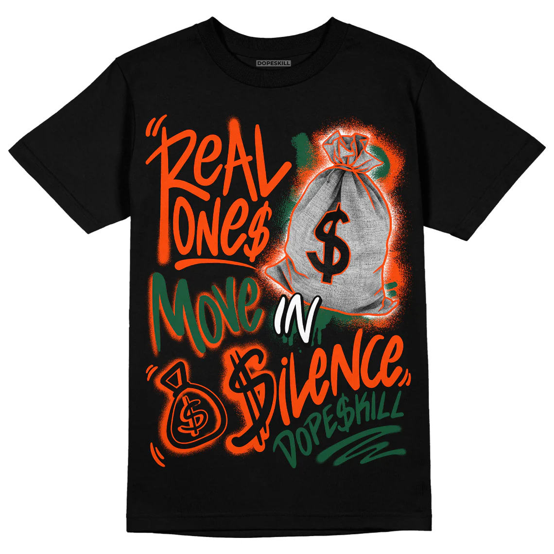 Dunk Low Team Dark Green Orange DopeSkill T-Shirt Real Ones Move In Silence Graphic - Image 2