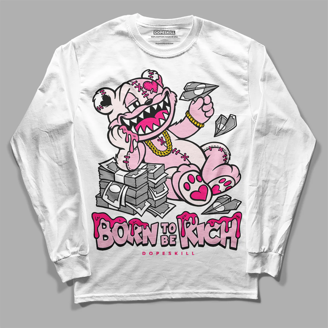 Dunk Pink Foam DopeSkill Long Sleeve T-Shirt Born To Be Rich Graphic - Image 2