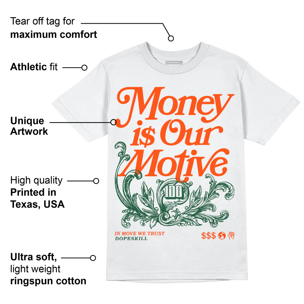 Dunk Team Dark Green Orange DopeSkill T-Shirt Money Is Our Motive Typo Graphic - Image 3