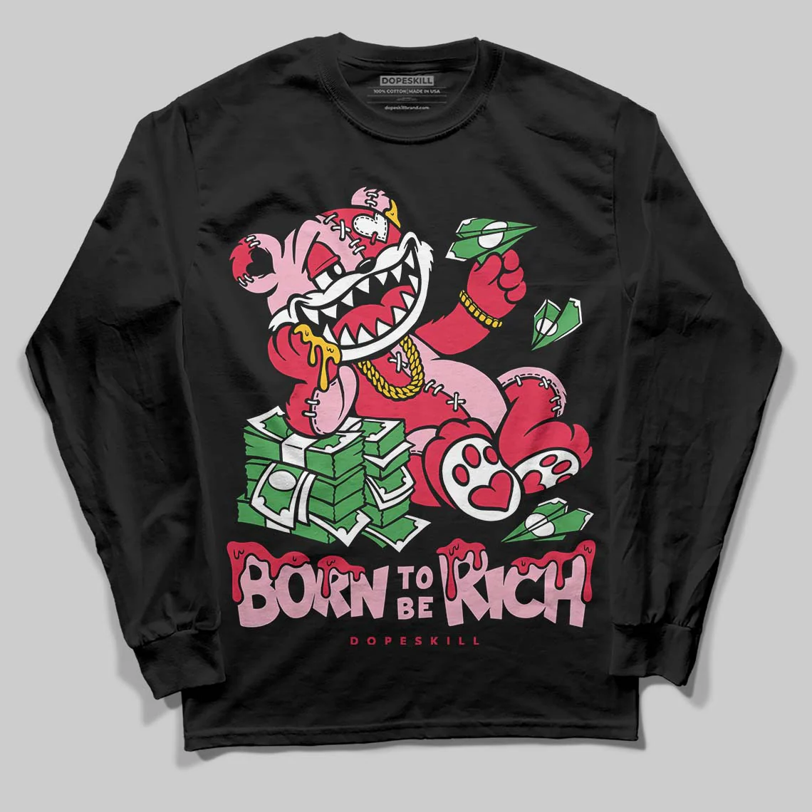 Dunk Valentine's Day DopeSkill Long Sleeve T-Shirt Born To Be Rich Graphic - Image 2