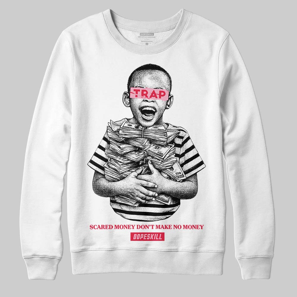 Dunk Valentine's Day DopeSkill Sweatshirt Scared Money Don't Make No Money Graphic