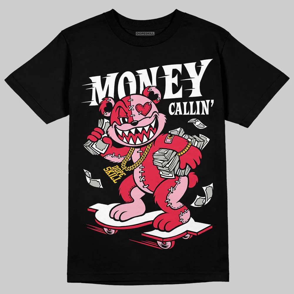 Dunk Valentine's Day DopeSkill T-Shirt Money Callin' Graphic - Image 2