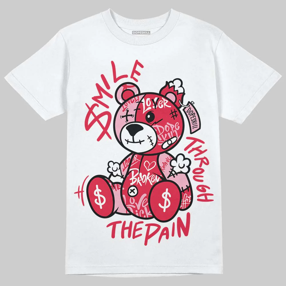 Dunk Valentine's Day DopeSkill T-Shirt Smile Through The Pain Graphic
