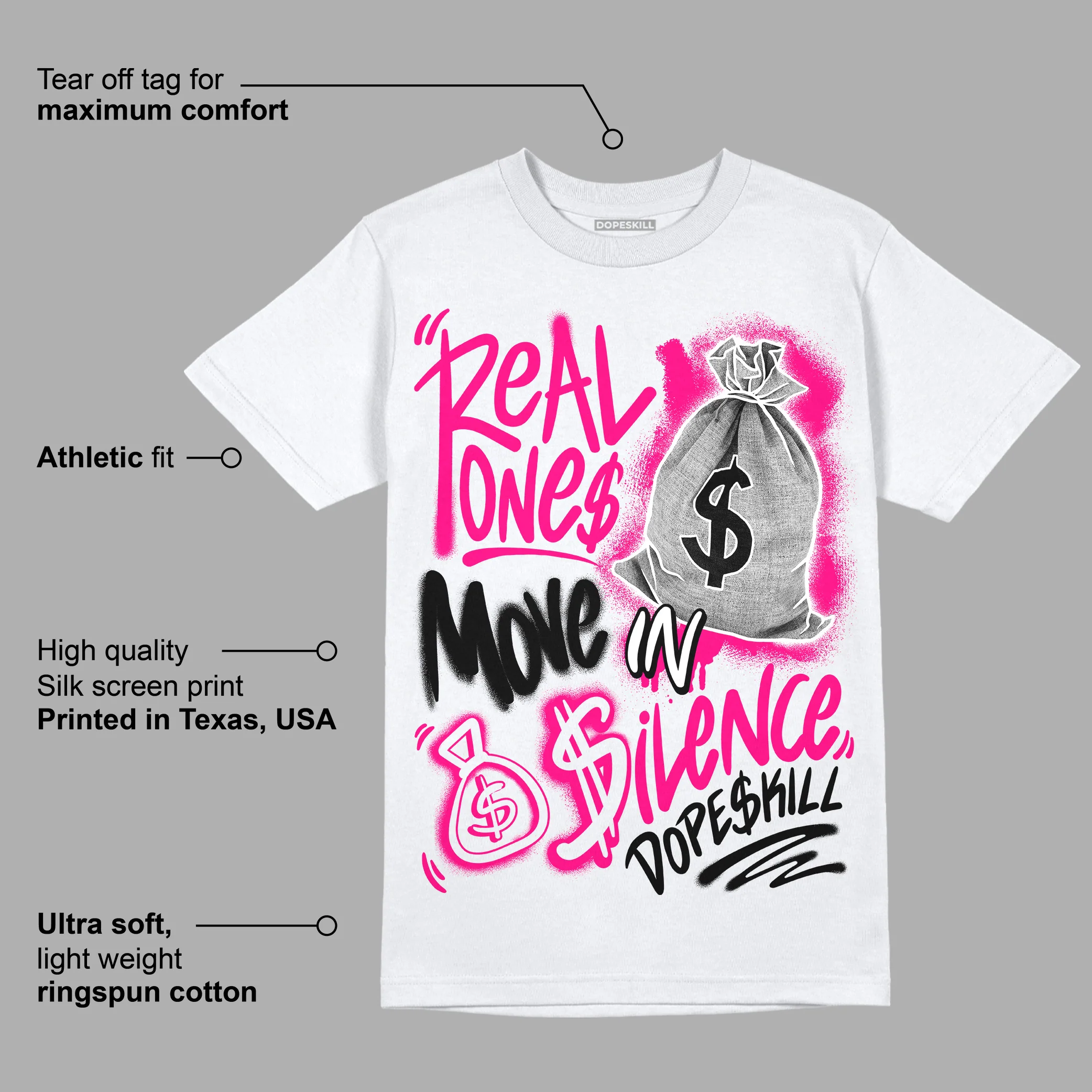 Fierce Pink 1s DopeSkill T-Shirt Real Ones Move In Silence Graphic - Image 3