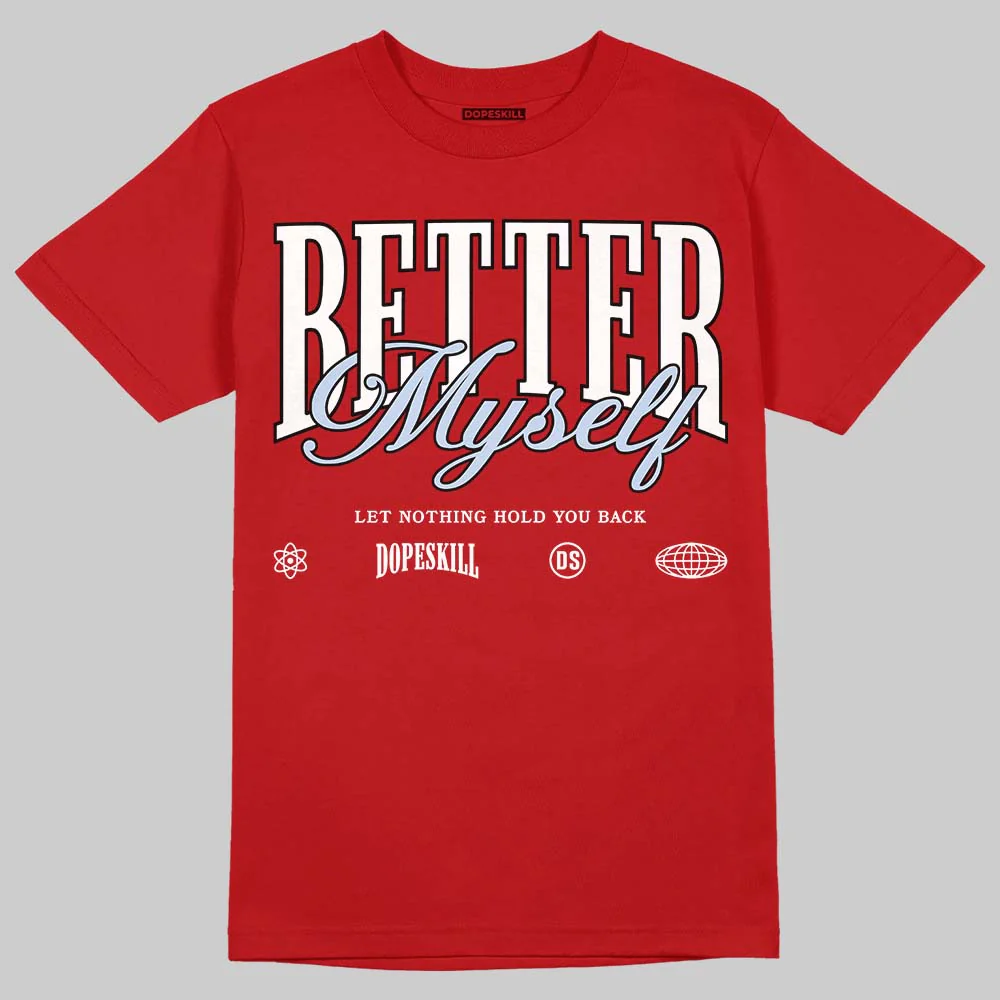 Fire Red “Black Tongue” 5s DopeSkill T-Shirt Better Myself Graphic - Image 3