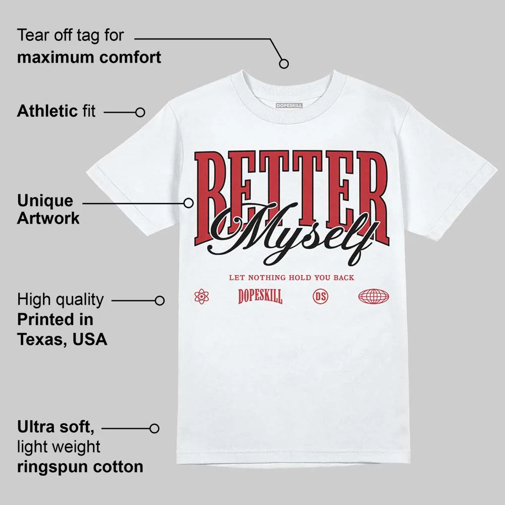 Fire Red “Black Tongue” 5s DopeSkill T-Shirt Better Myself Graphic - Image 4