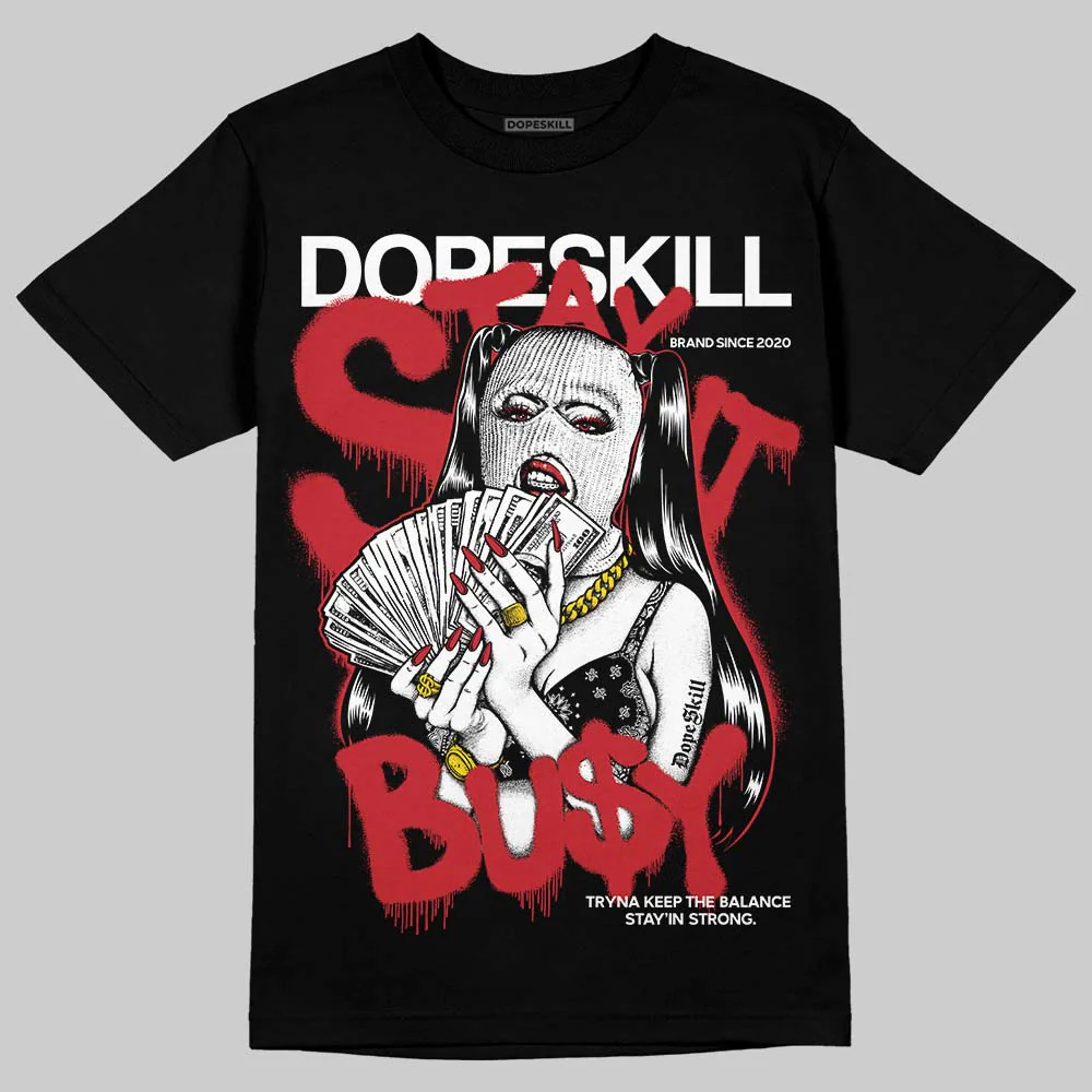Fire Red “Black Tongue” 5s DopeSkill T-Shirt Stay It Busy Graphic - Image 2