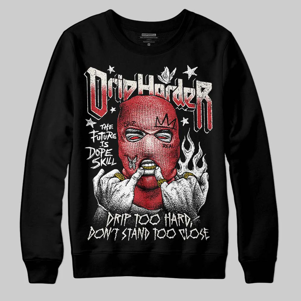 Flight Club 4s DopeSkill Sweatshirt Drip Harder Graphic - Image 2