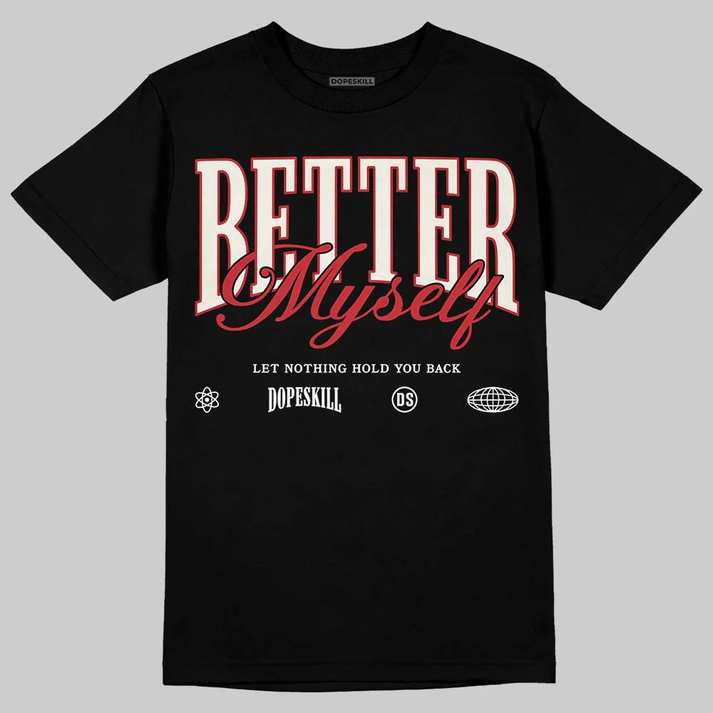 Flight Club 4s DopeSkill T-Shirt Better Myself Graphic - Image 2