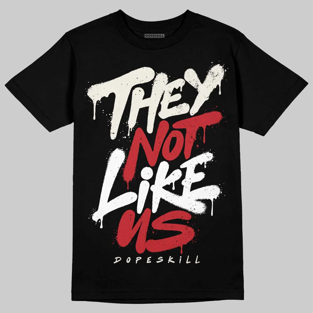 Flight Club 4s DopeSkill T-Shirt They Not Like Us Graphic - Image 2