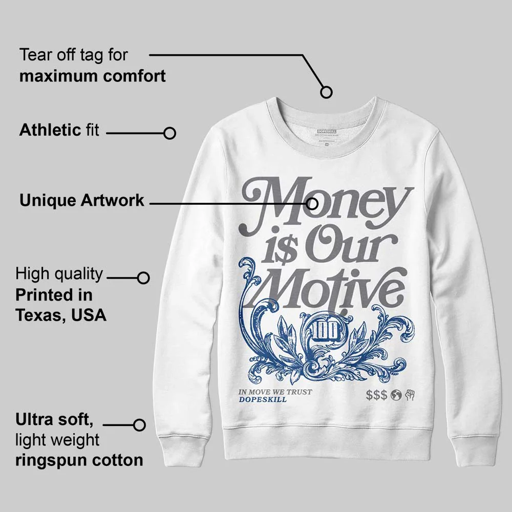 Flint Grey 9s DopeSkill Sweatshirt Money Is Our Motive Typo Graphic - Image 3
