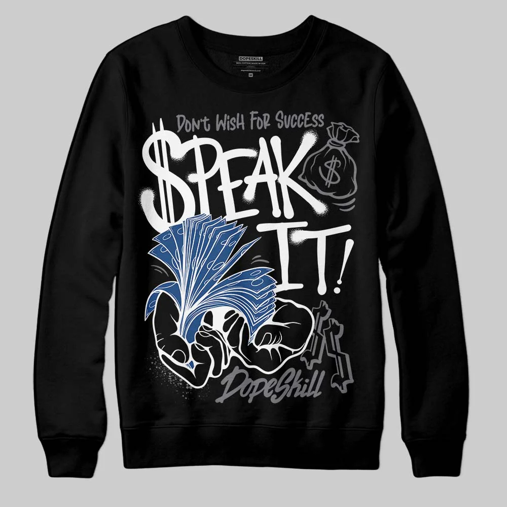Flint Grey 9s DopeSkill Sweatshirt Speak It Graphic - Image 2
