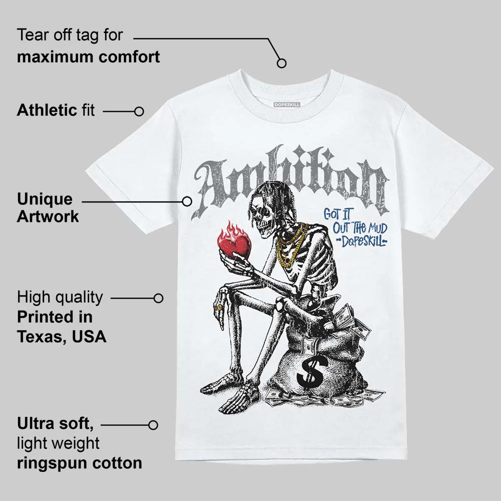 Flint Grey 9s DopeSkill T-Shirt Ambition Graphic - Image 3