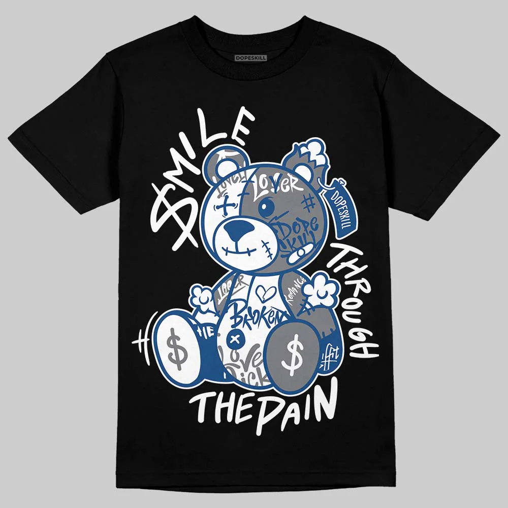 Flint Grey 9s DopeSkill T-Shirt Smile Through The Pain Graphic - Image 2