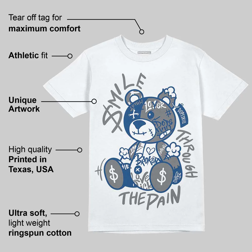 Flint Grey 9s DopeSkill T-Shirt Smile Through The Pain Graphic - Image 3
