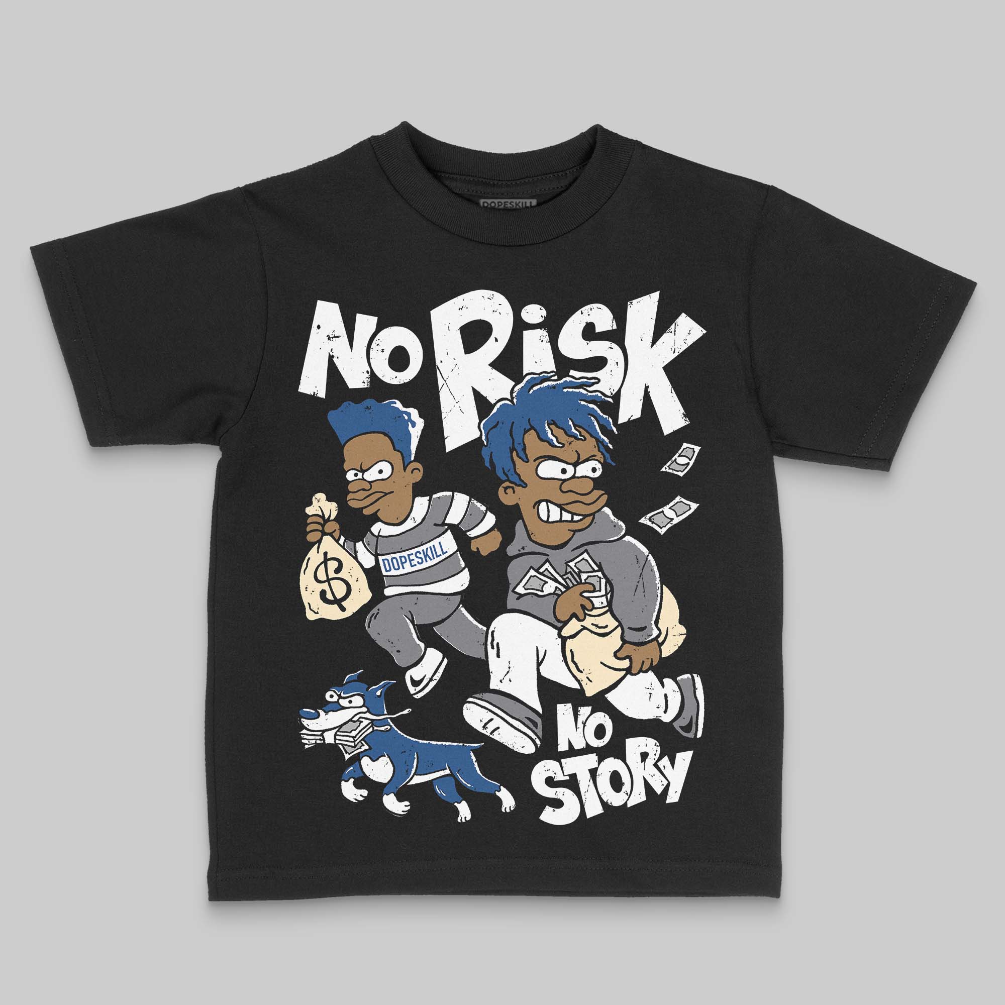 Flint Grey 9s DopeSkill Toddler Kids T-shirt No Risk No Story Graphic - Image 2
