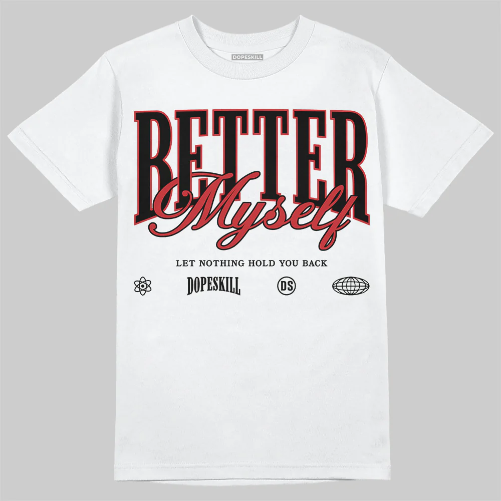 Flu Game 12s DopeSkill T-Shirt Better Myself Graphic - Image 2