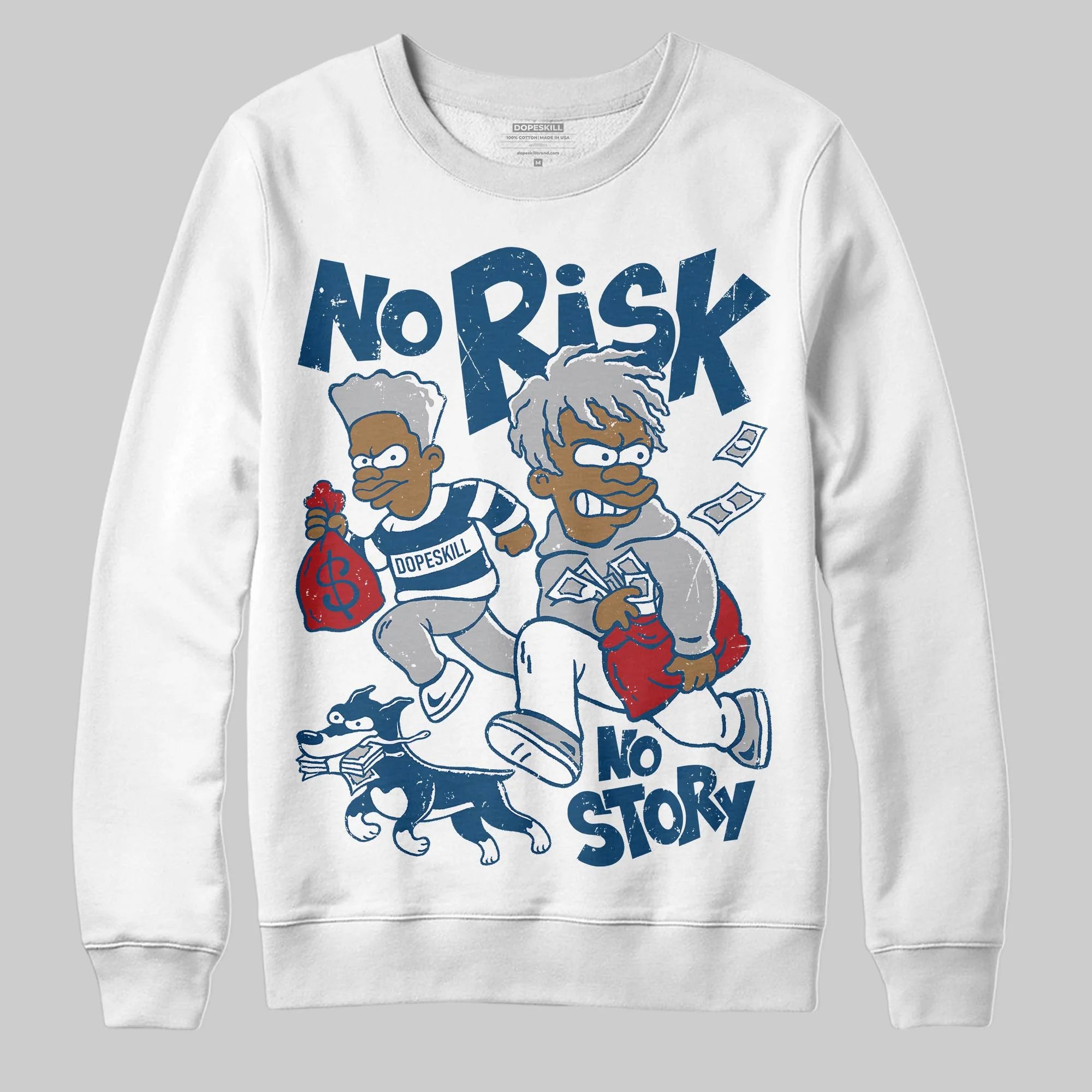 French Blue 12s DopeSkill Sweatshirt No Risk No Story Graphic