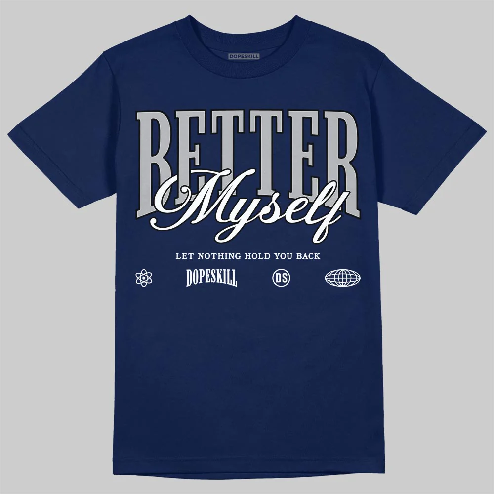 French Blue 12s DopeSkill T-Shirt Better Myself Graphic - Image 2
