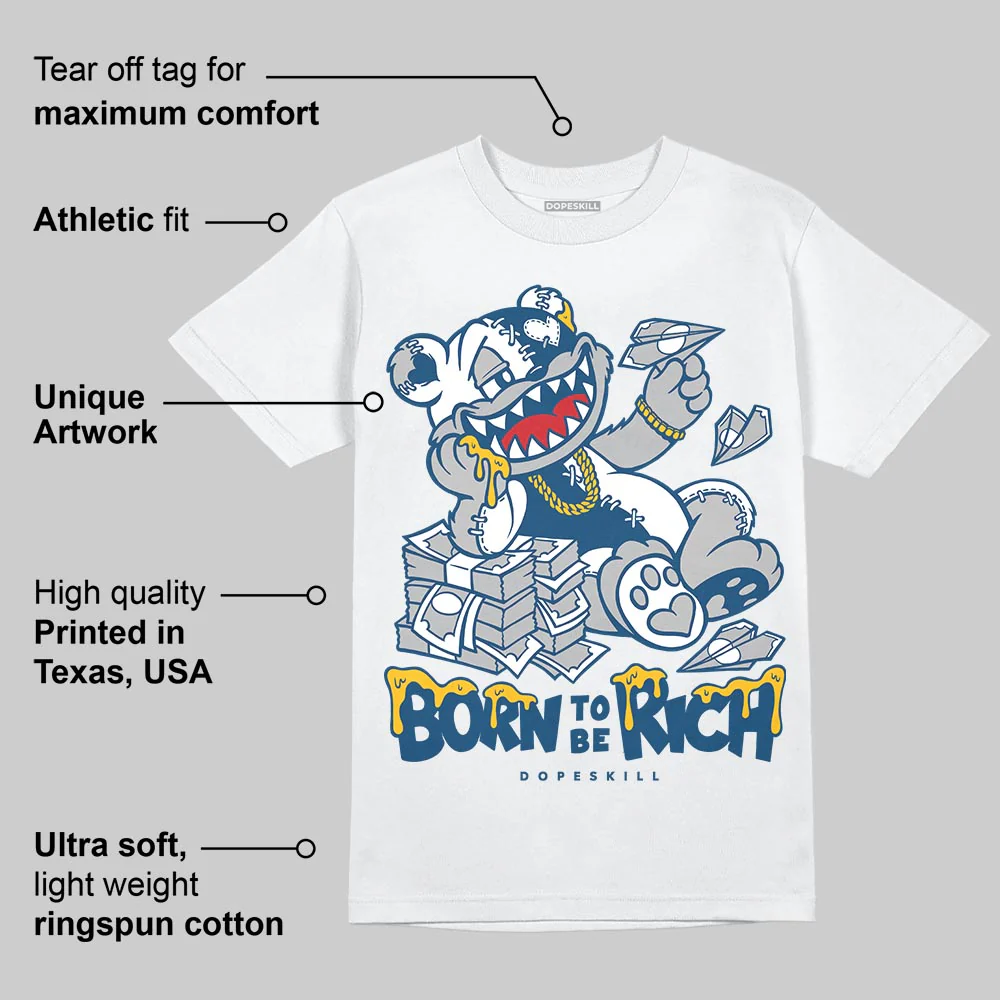 French Blue 12s DopeSkill T-Shirt Born To Be Rich Graphic - Image 4