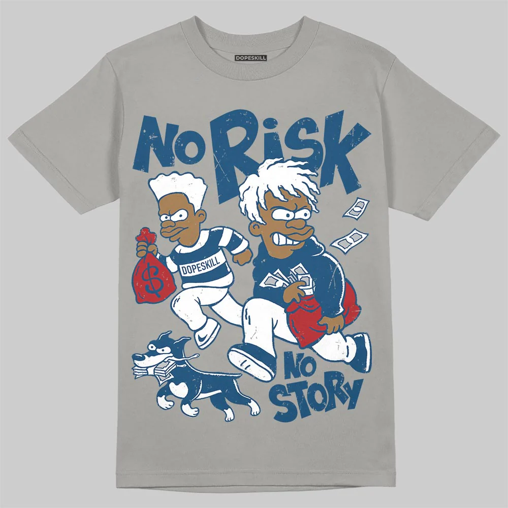 French Blue 12s DopeSkill T-Shirt No Risk No Story Graphic - Image 3