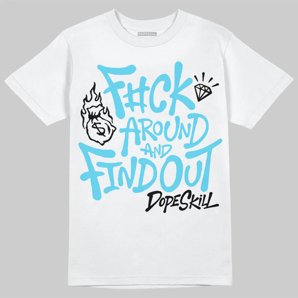 Gamma 11s DopeSkill T-Shirt F#ck Around And Find Out Graphic - Image 2