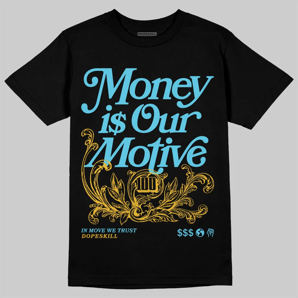 Gamma 11s DopeSkill T-Shirt Money Is Our Motive Typo Graphic