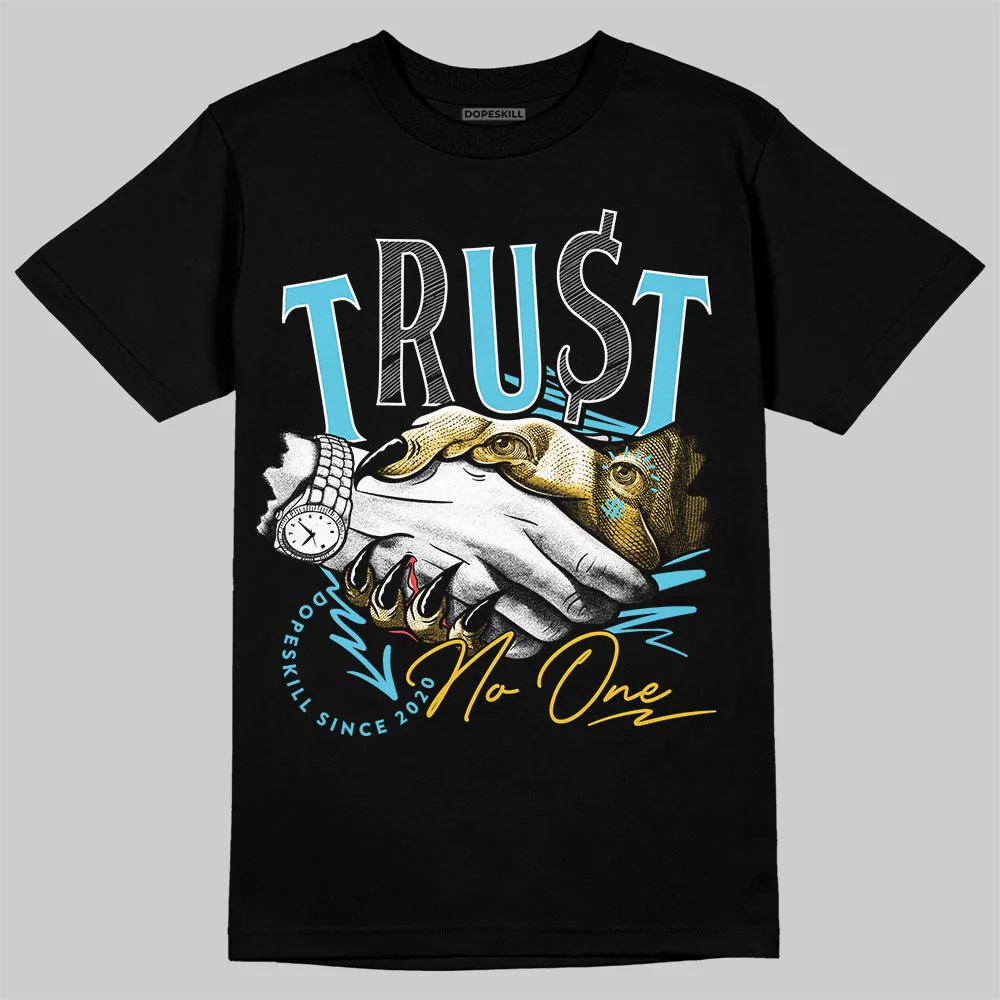 Gamma 11s DopeSkill T-Shirt Trust No One Graphic