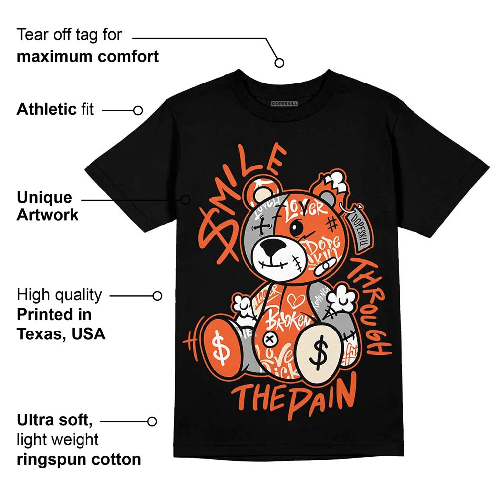 Georgia Peach 3s DopeSkill T-Shirt Smile Through The Pain Graphic - Image 3