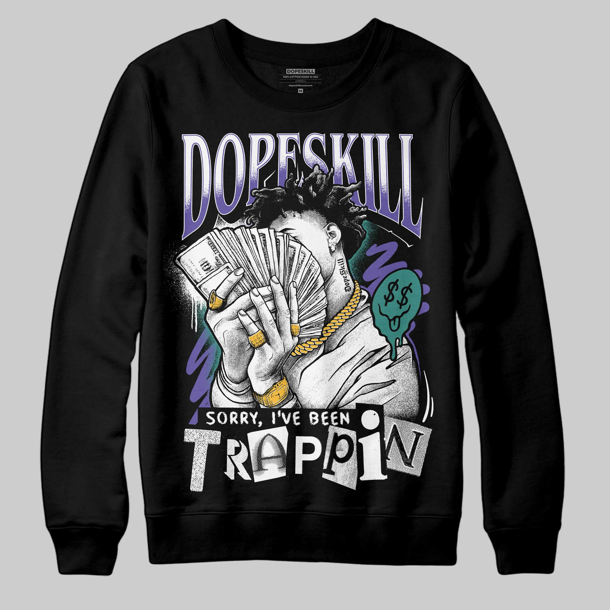 Grape 5s DopeSkill Sweatshirt Sorry I've Been Trappin Graphic - Image 2