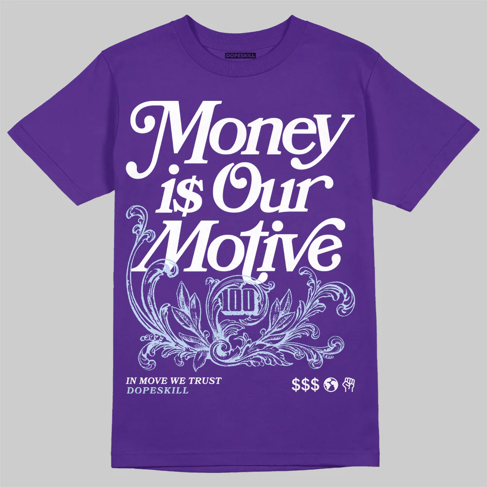 Grape 5s DopeSkill T-Shirt Money Is Our Motive Typo Graphic - Image 3