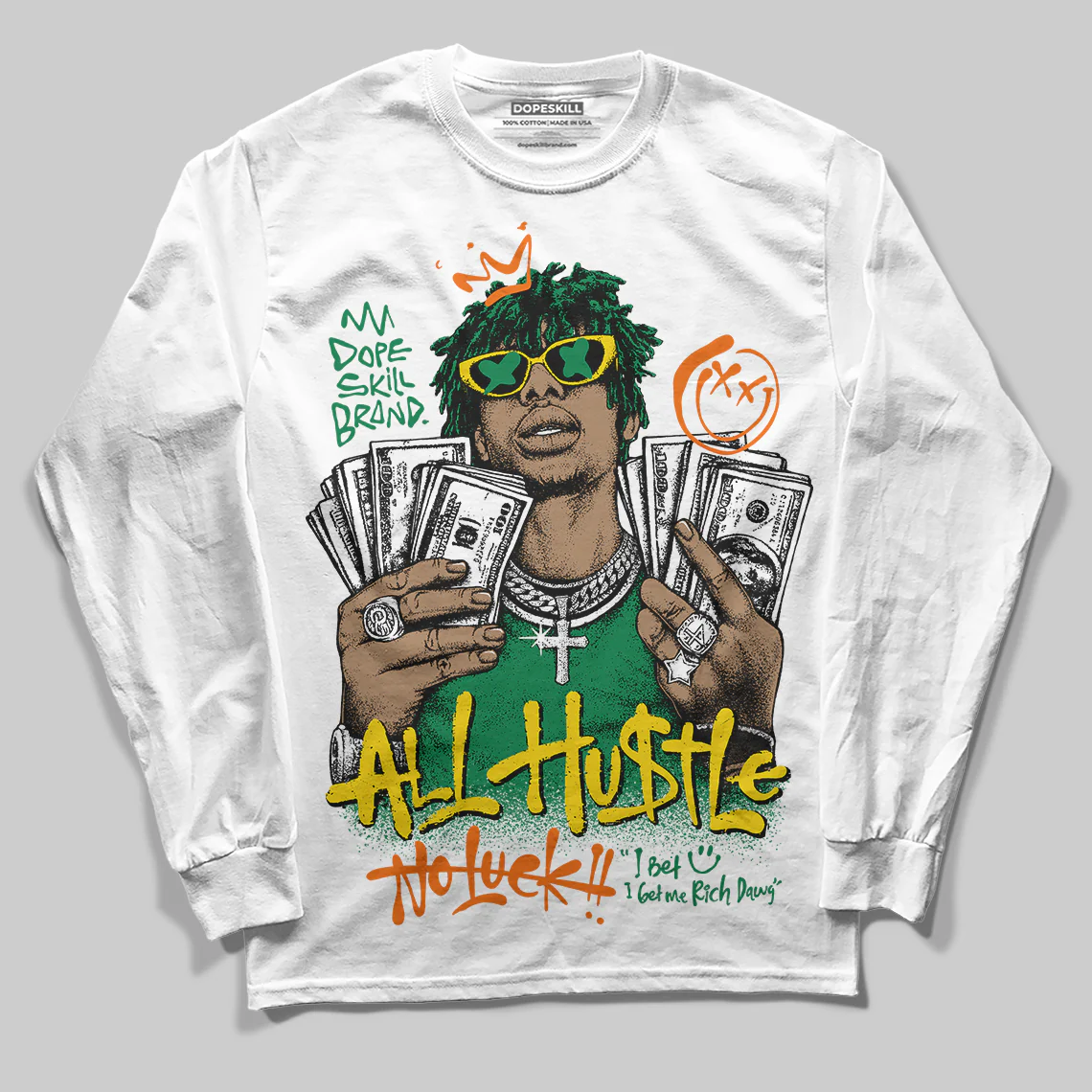Green 'All Hustle No Luck' DopeSkill Graphic Long Sleeve T-Shirt