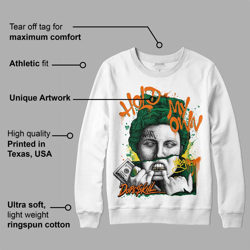 Green Collection DopeSkill Sweatshirt Hold My Own Graphic - Image 3