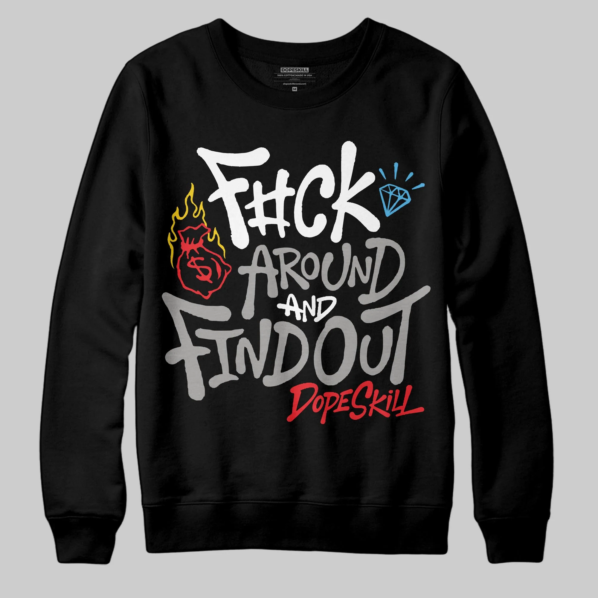 Grey Collection DopeSkill Sweatshirt F#ck Around And Find Out Graphic - Image 2