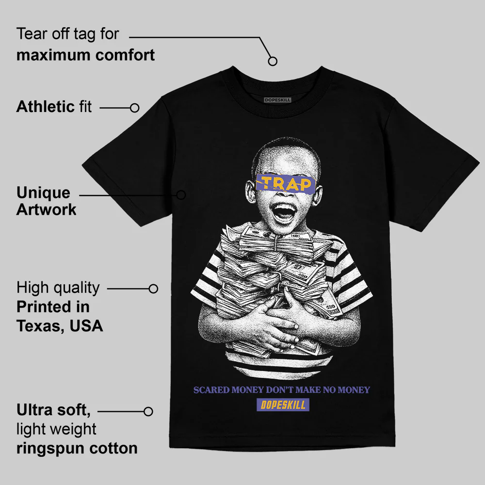 Lakers 4s DopeSkill T-Shirt Scared Money Don't Make No Money Graphic - Image 3
